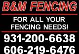 B&M Fencing LLC free estimates